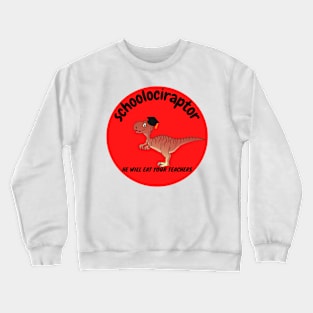 schoolociraptor Crewneck Sweatshirt